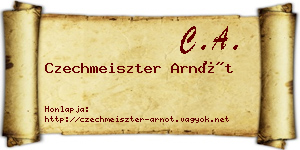 Czechmeiszter Arnót névjegykártya